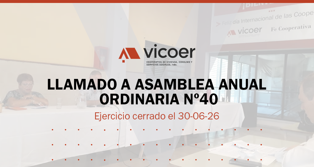 Llamado a Asamblea Anual ordinaria nº40, ejercicio cerrado el 30-06-26