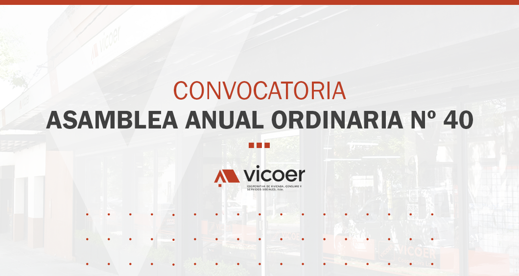 Convocatoria a la Asamblea Anual Ordinaria Nº 40